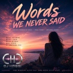 Word We Never Said - Single