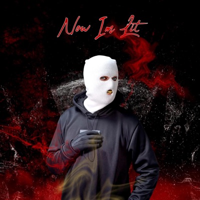 Now Im Lit - Single