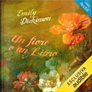 Un fiore o un libro - Emily Dickinson