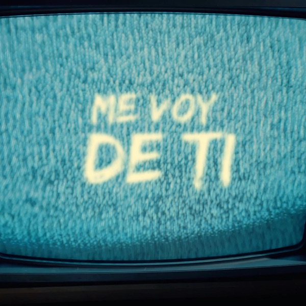 Me voy de ti