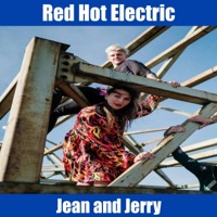Jean and Jerry - Single - Red Hot Electric