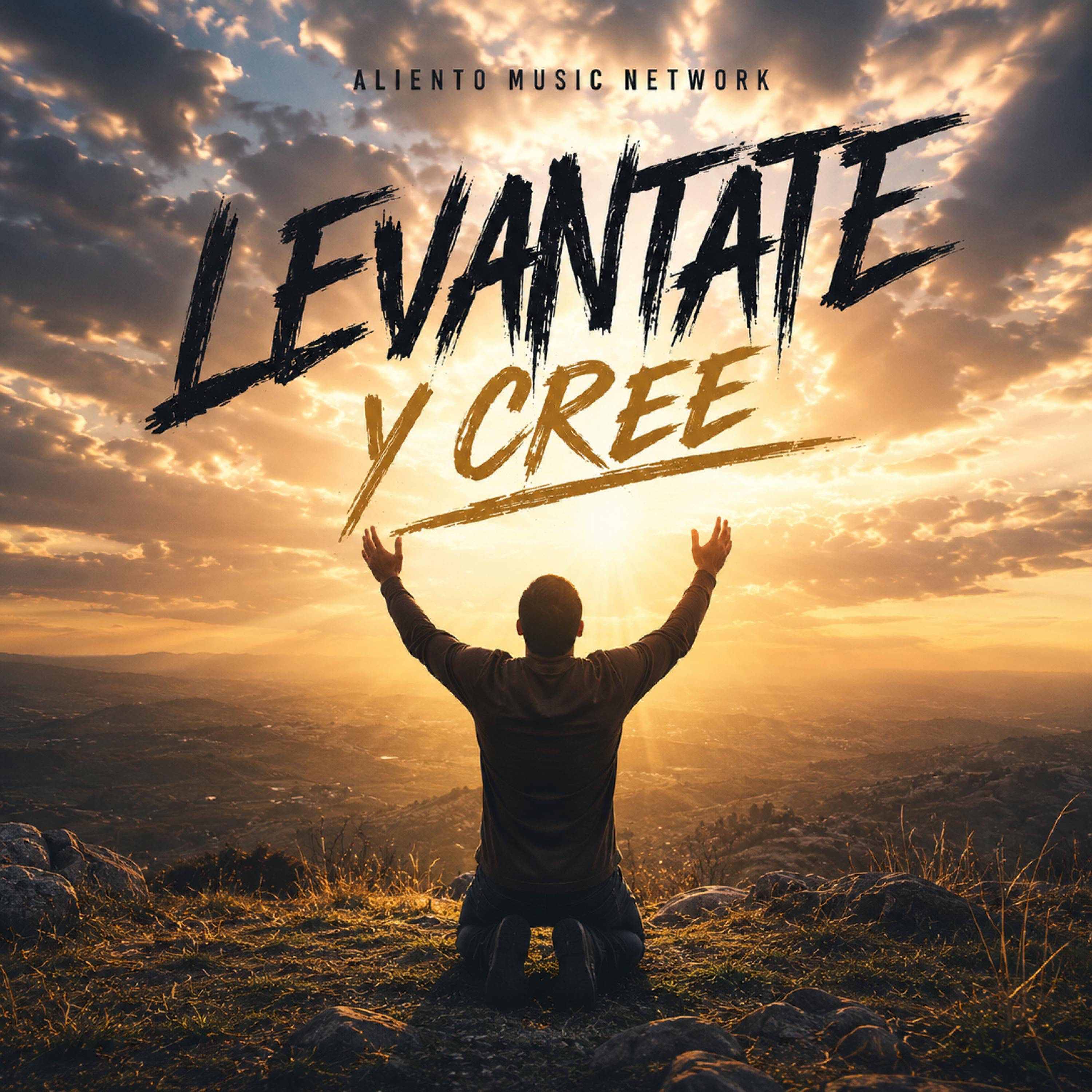 Levantate y Cree - Single