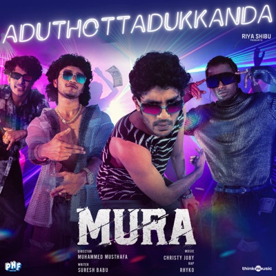 Aduthottadukkanda (From "Mura") - Single