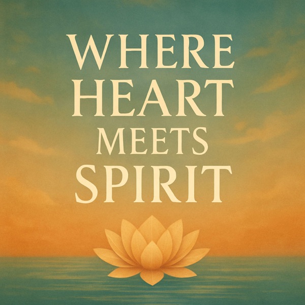 Where Heart Meets Spirit