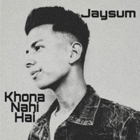 Khona Nahi Hai - Single - Jaysum