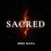 Sacred - Mike Mana Cover Art