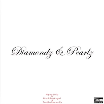 Diamondz & Pearlz (feat. Young King Legends) - Single