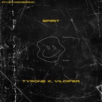 Spirit (feat. tyn tyrone x & Vildifer) - Single - TEAM FIVE