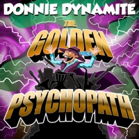 The Golden Psychopath - Single - Donnie Dynamite