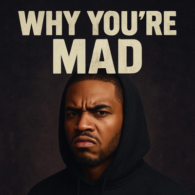 Why You're Mad - Single