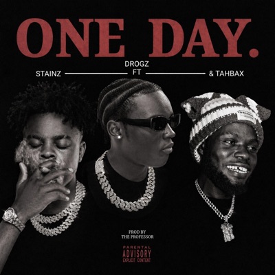 One Day (feat. Tahbax Prizywest & Stainz) - Single