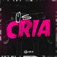Os Cria - Single - DJ Yas, DJ GRS & MC GW