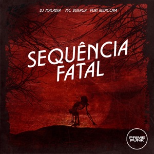 Sequência Fatal (feat. Prime Funk)