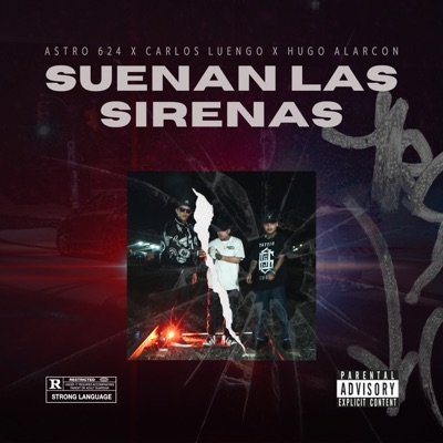 Suenas las Sirenas (feat. Carlos Luengo & Hugo Alarcon) - Single