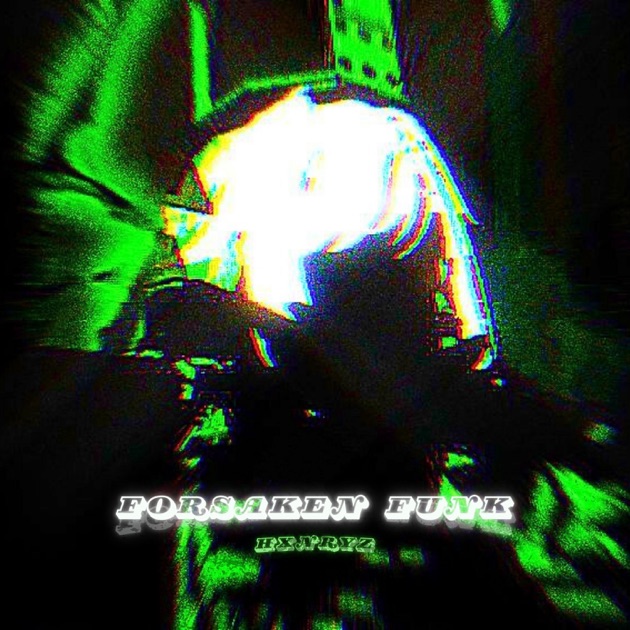 FORSAKEN FUNK - EP - Album by HXNRYZ - Apple Music