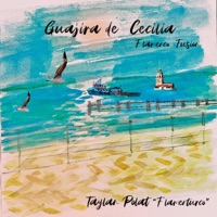 Guajira de Cecilia (feat. Enriquito, Juanfe Pérez & Javier Rabadán) - Single - Taylan Polat
