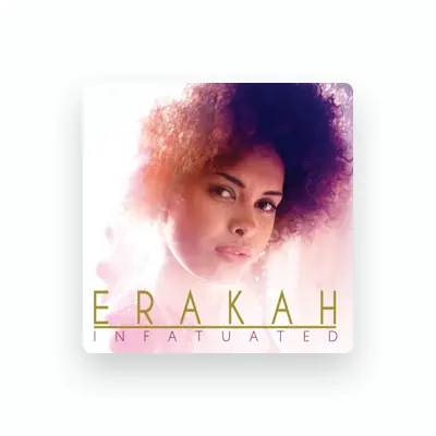 Listen to Erakah, watch music videos, read bio, see tour dates & more!