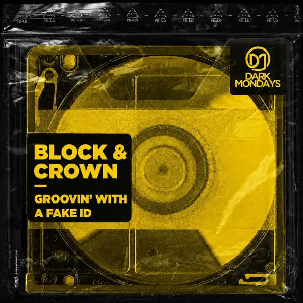 Groovin' With A Fake ID — Block & Crown