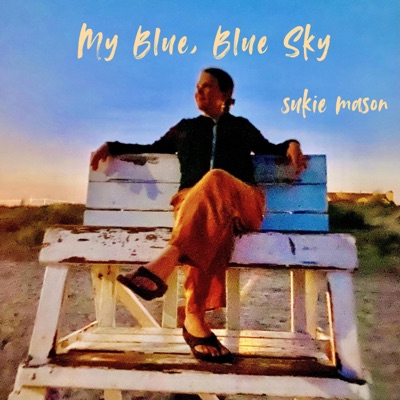 My Blue, Blue Sky - Single