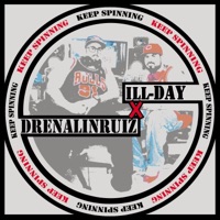 Keep Spinning - Single - ill-DAY & DrenalinRuiz