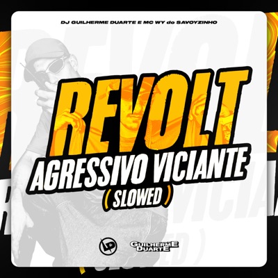 Revolt Agressivo Viciante (Slowed) - Single