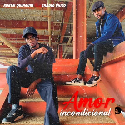 Amor Incondicional (feat. Chádio Único) - Single