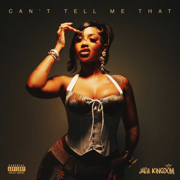 Can't Tell Me That - Jada Kingdom