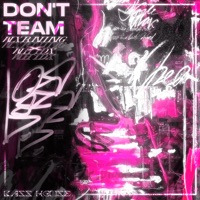 don't team - Single - WXRNING & WHYDX