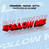 Criimson, DJ Noiz, Hasso & Mytu - Follow Me