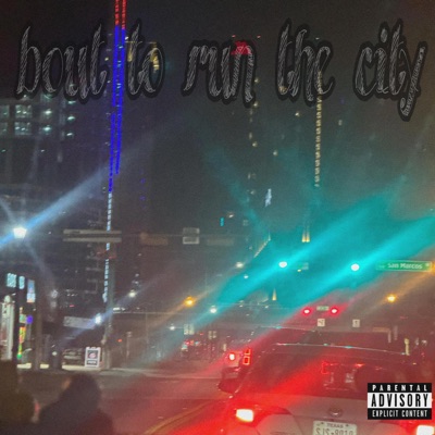 Bout To Run The City - EP