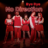 Bye Bye (Uit Milo) - No Direction