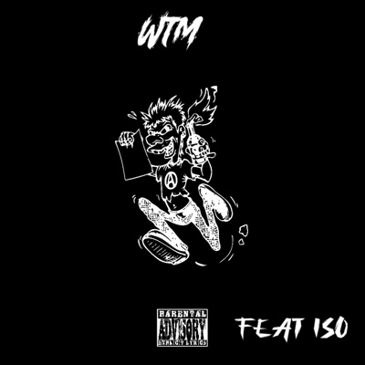 WTM (feat. ISO) - Single