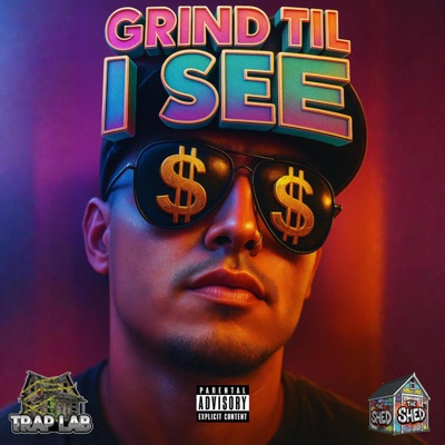 Grind Til I See - Single