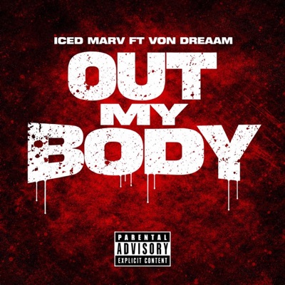 OUT MY BODY (feat. Von Dreaam) - Single