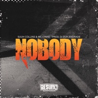 Nobody - Single - Suuh Collyns, MC Lynne & Dj Duh Andrade