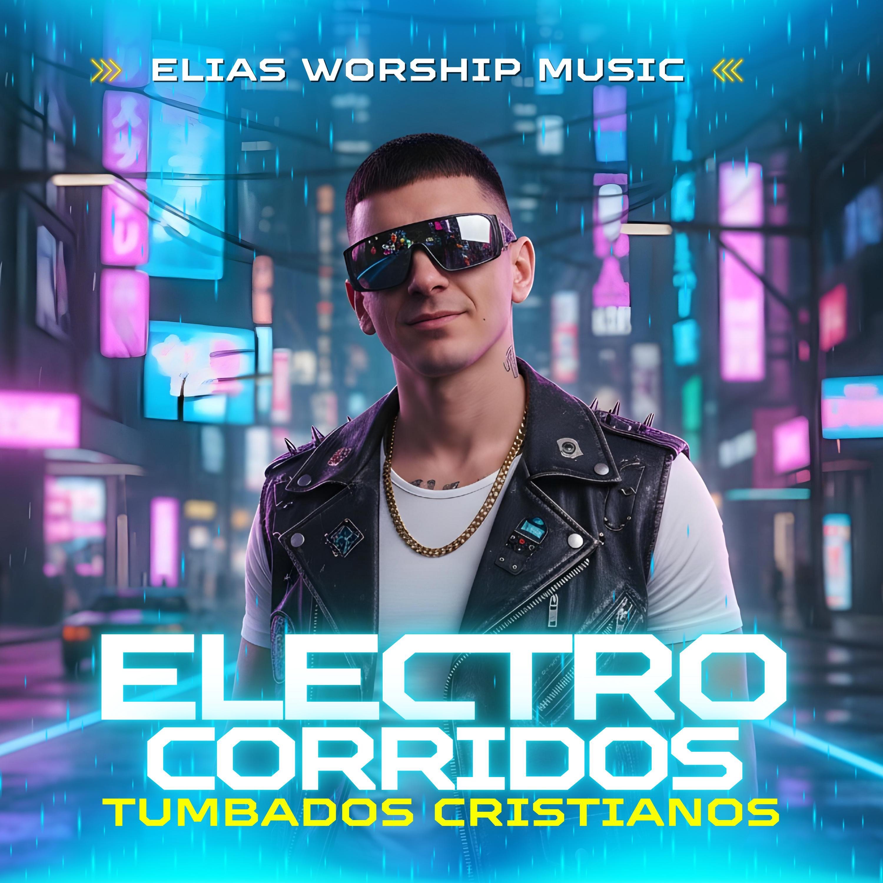 Electro Corridos Tumbados Cristianos, Vol. 1 - EP