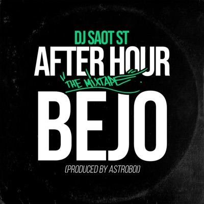 BEJO #05 AFTER HOUR THE MIXTAPE - Single