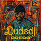 Credo - Dudedji