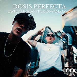 Dosis Perfecta (feat. Coko Yamasaki)