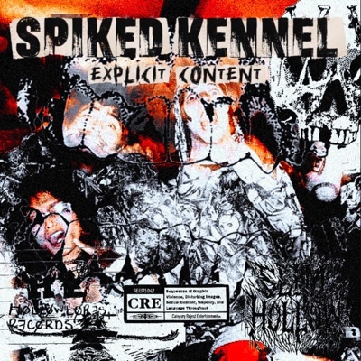 SPIKED KENNEL (feat. KYSJai) - EP