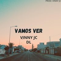 VAMOS VER (feat. DL & VINNY JC) - Single - Mc vinny jc