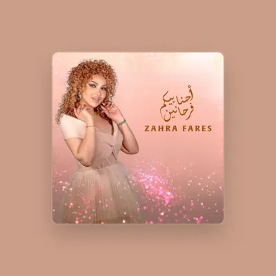 Listen to Zahra Fares, watch music videos, read bio, see tour dates & more!