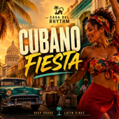 Cover art for Cubano Fiesta by Casa Del Rhythm
