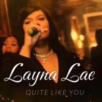 Quite Like You — Layna Lae
