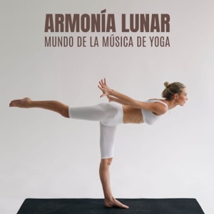 Armonía Lunar: Música de Flujo de Yoga