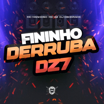 Fininho Derruba Dz7 - Single