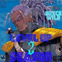 Level Up Season 2 - Duxce Wild