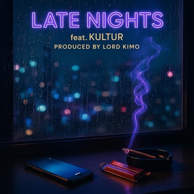LATE NIGHTS (feat. KULTUR) - Single