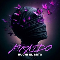 Atraido - Single - Huchi el Sato