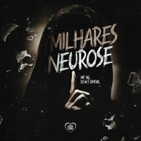 Milhares Neurose - Single - Mc HG & DJ W7 OFICIAL